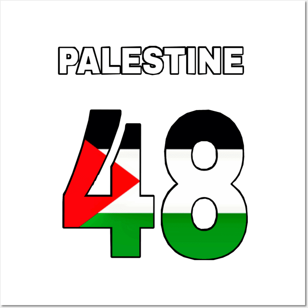 Palestine 48 - Back Wall Art by SubversiveWare